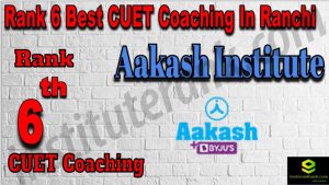 Rank 6 Best CUET Coaching in Ranchi