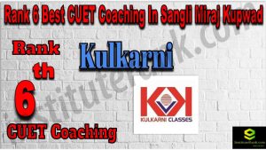 Rank 6 Best CUET Coaching in Sangli Miraj Kupwad