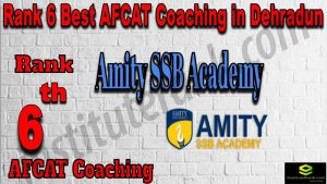 Rank 6. AFCAT Coaching Center in Dehradun