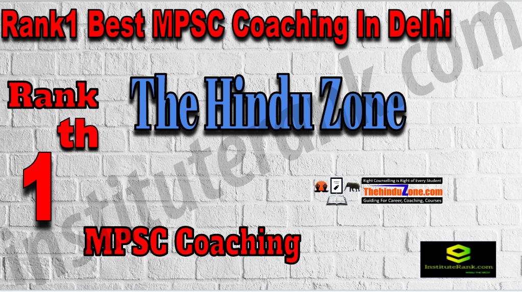 Rank 1 Best MPSC Coaching In Delhi. Full information of Rank 1 Best MPSC Coaching In Delhi. Fees, faculty, contact details, ranking of Rank 1 Best MPSC Coaching In Delhi. Rank1 Best MPSC Coaching In Delhi