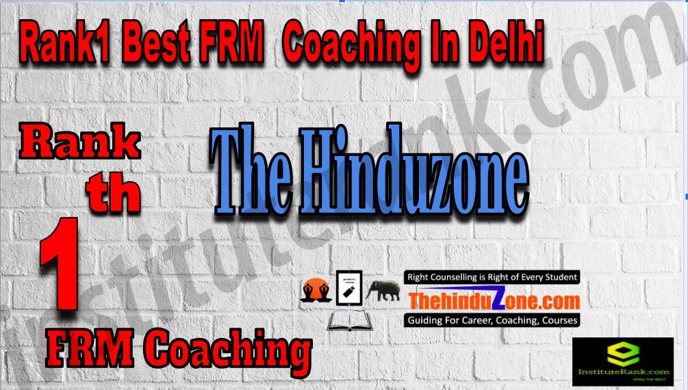 Rank 1 Best FRM Coaching In Delhi Rank1Best FRM Coaching In Delhi