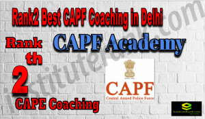 Rank2 Best CAPF Coaching In Delhi