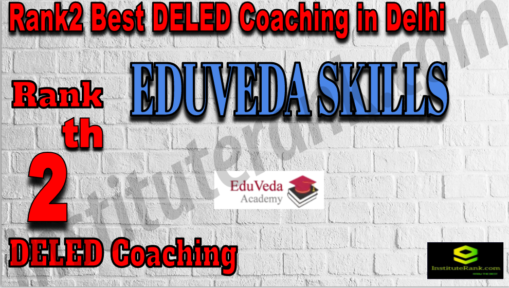 Rank 2 Best DELED Coaching In Delhi. Full information of Rank 2 Best DELED Coaching In Delhi. Fees, faculty, contact details of Rank 2 Best DELED Coaching In Delhi Rank2Best DELED Coaching In Delhi