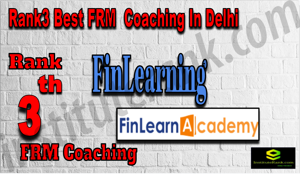 Rank3 Best FRM Coaching In Delhi Rank3 Best FRM Coaching In Delhi