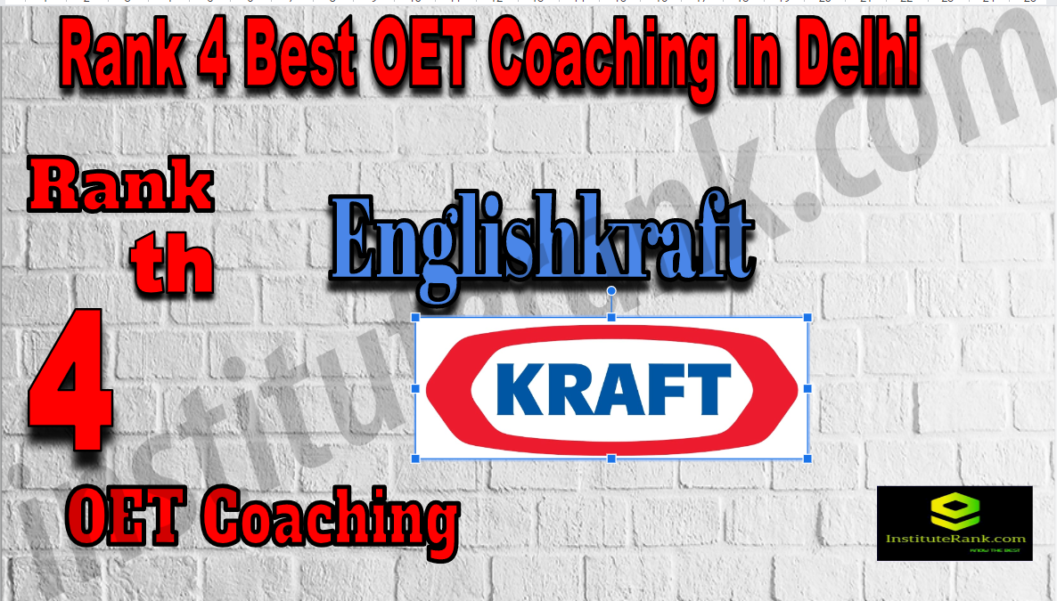 Rank 4 Best OET Coaching In Delhi. Full information of Rank 4 Best OET Coaching In Delhi. Fees, faculty, contact details of Rank 4 Best OET Coaching In Delhi. Englishkraft - Rank 4 Best OET Coaching In Delhi. Rank4 Best OET Coaching In Delhi