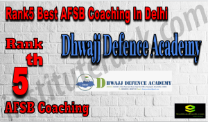 Rank5 Best AFSB Coaching In Delhi
