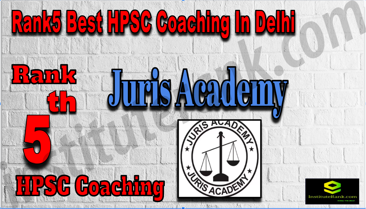 Rank 5 Best HPSC Coaching In Delhi Rank5 Best HPSC Coaching In Delhi