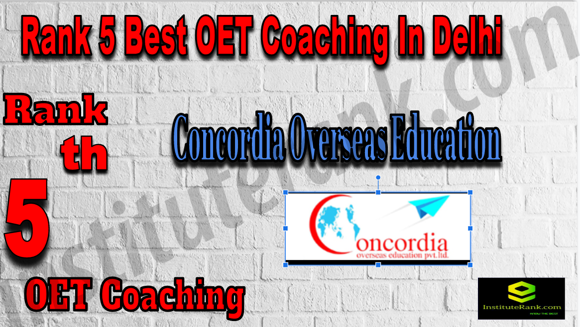 Rank 5 Best OET Coaching In Delhi. Fees, faculty, contact details of Rank5 Best OET Coaching In Delhi. Details of Rank5 Best OET Coaching In Delhi. Rank5 Best OET Coaching In Delhi