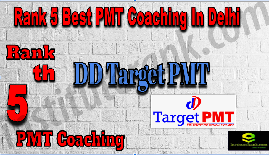 Rank 5 Best PMT Coaching In Delhi Rank5 Best PMT Coaching In Delhi