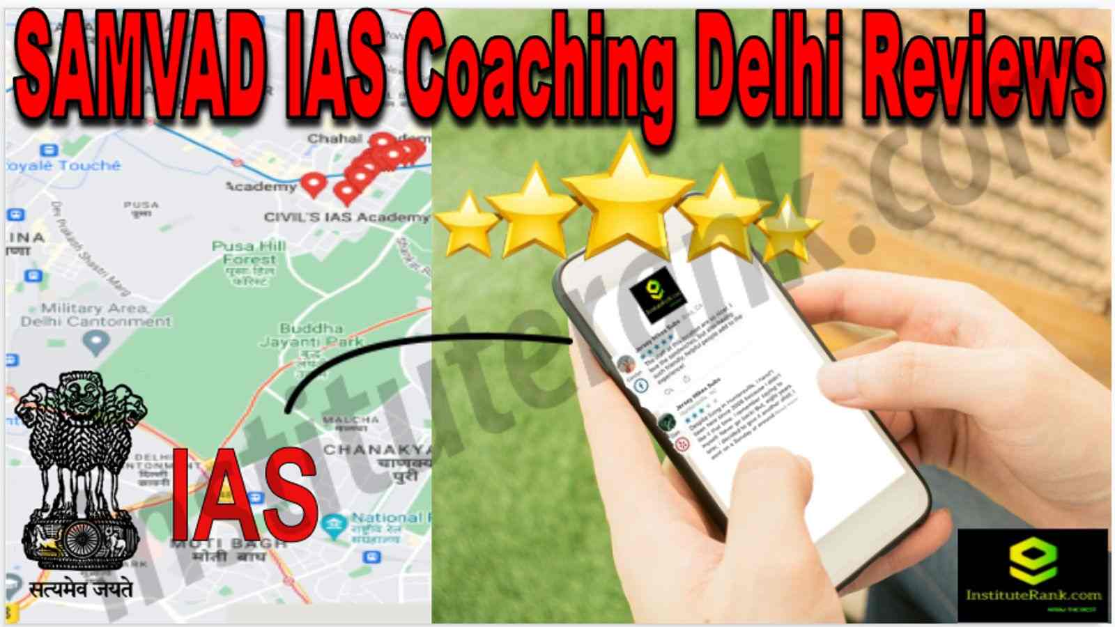 SAMVAD IAS Coaching Delhi Reviews