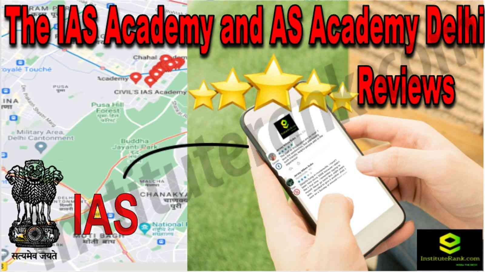 The IAS Academy and AS Academy Delhi Reviews