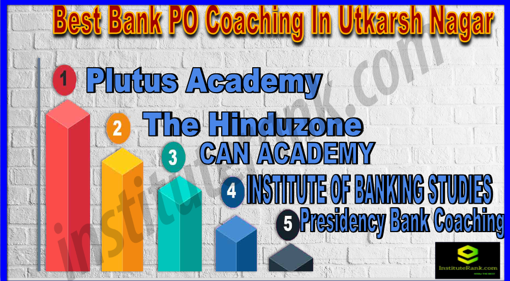 Best Bank PO Coaching In Utkarsh Nagar