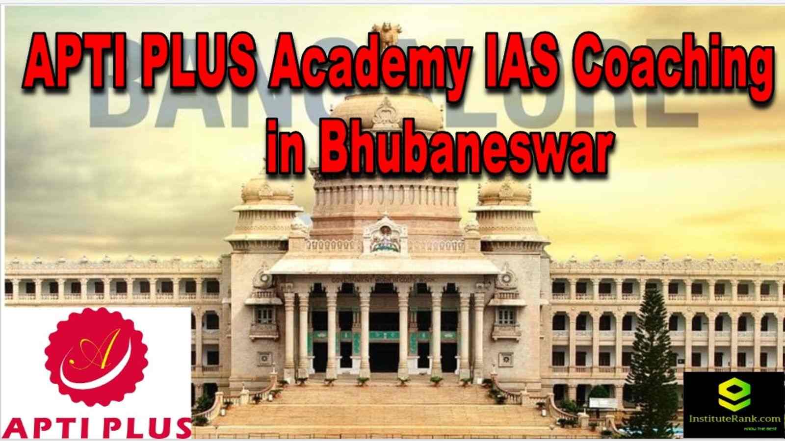 APTI PLUS Academy IAS Coaching in Bhubaneswar | IAS Coaching in ...