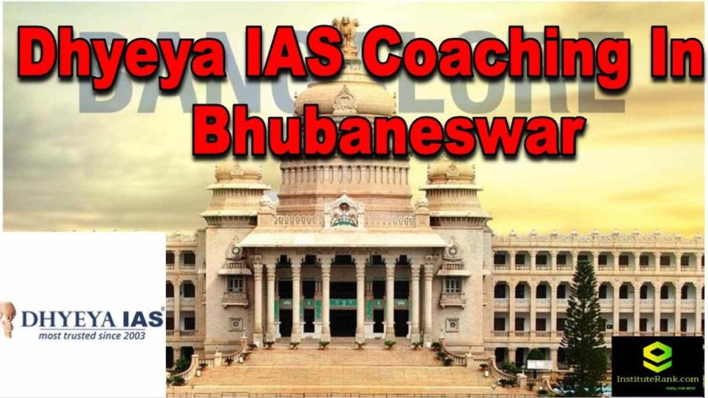 Dhyeya IAS Coaching In Bhubaneswar | IAS Coaching Bhubaneswar