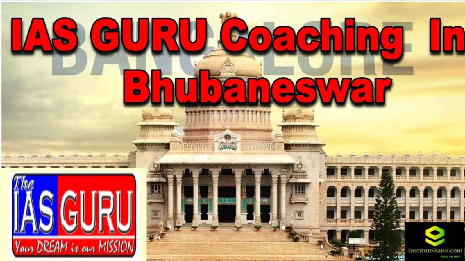 IAS GURU Coaching in Bhubaneswar | IAS Coaching Bhubaneswar