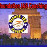 Ojaank Foundation IAS Coaching in Delhi