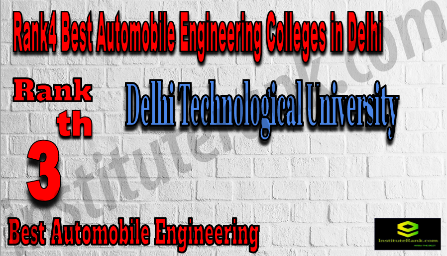 Rank3Best Automobile Engineering Colleges in Delhi. Rank3 Top Automobile Engineering Colleges in Delhi Rank3Best Automobile Engineering Colleges in Delhi