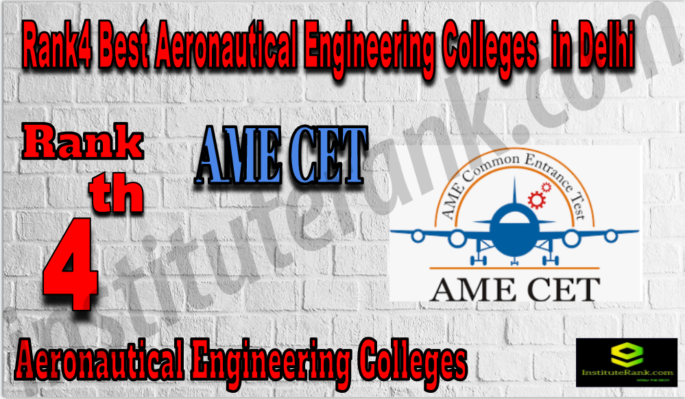 Rank4 Aeronautical Engineering Colleges in Delhi Rank4 Aeronautical Engineering Colleges in Delhi