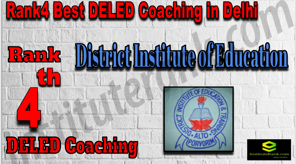 Rank 4 Best DELED Coaching In Delhi. Full information of Rank 4 Best DELED Coaching In Delhi. Fees, faculty, contact details of Rank 4 Best DELED Coaching In Delhi Rank4Best DELED Coaching In Delhi