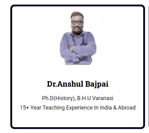Which which is the best history optional teacher for UPSC Anshul Bajpai