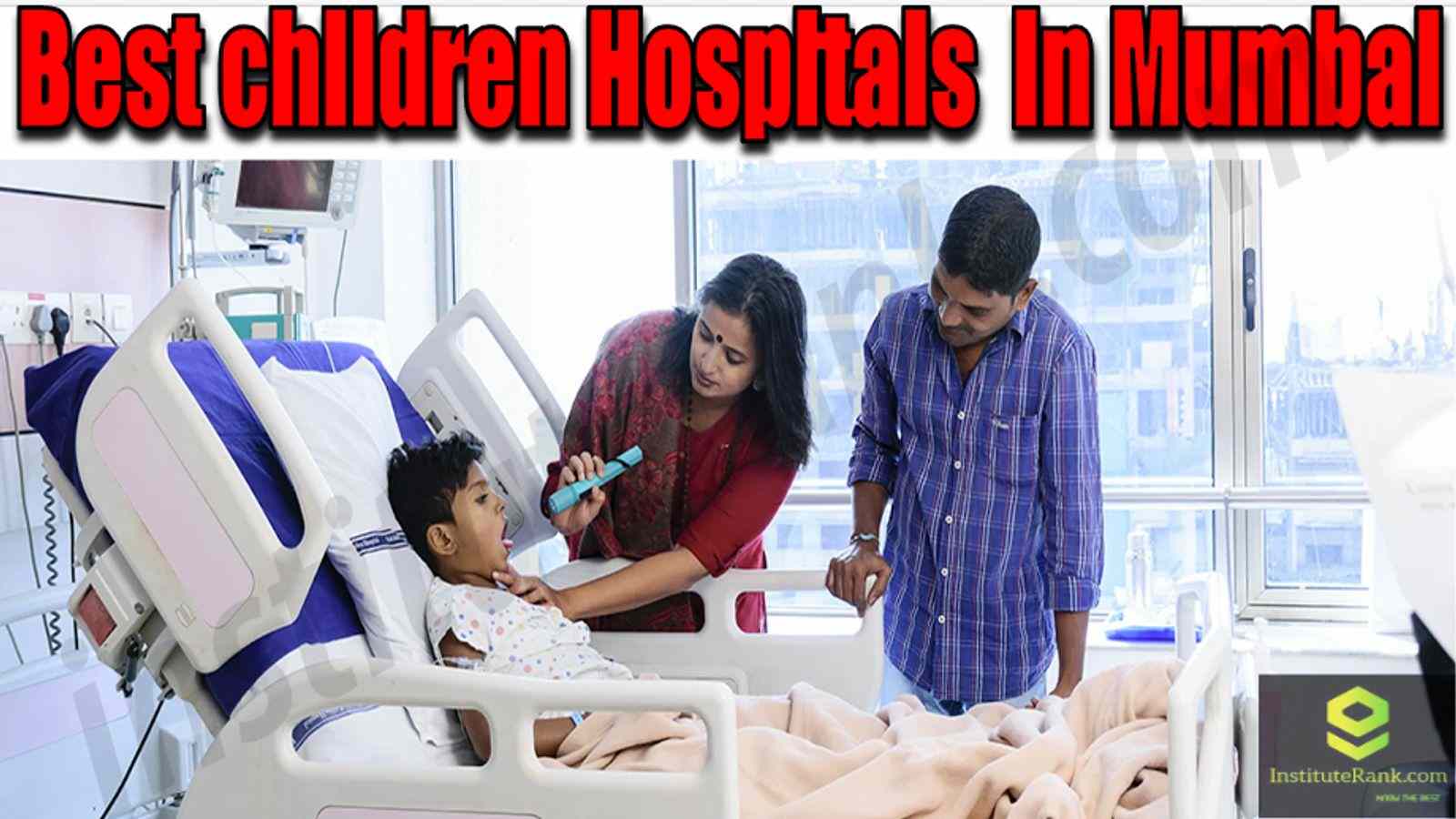 Best Children Hospitals (Pediatrics) in Mumbai
