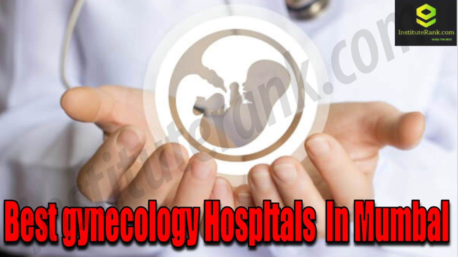 Best Gynecology Hospitals in Mumbai