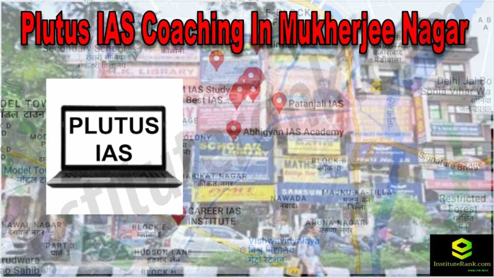 Plutus IAS Coaching In Mukherjee Nagar