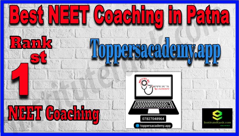 Rank 1 Best NEET Coaching in Patna 2022