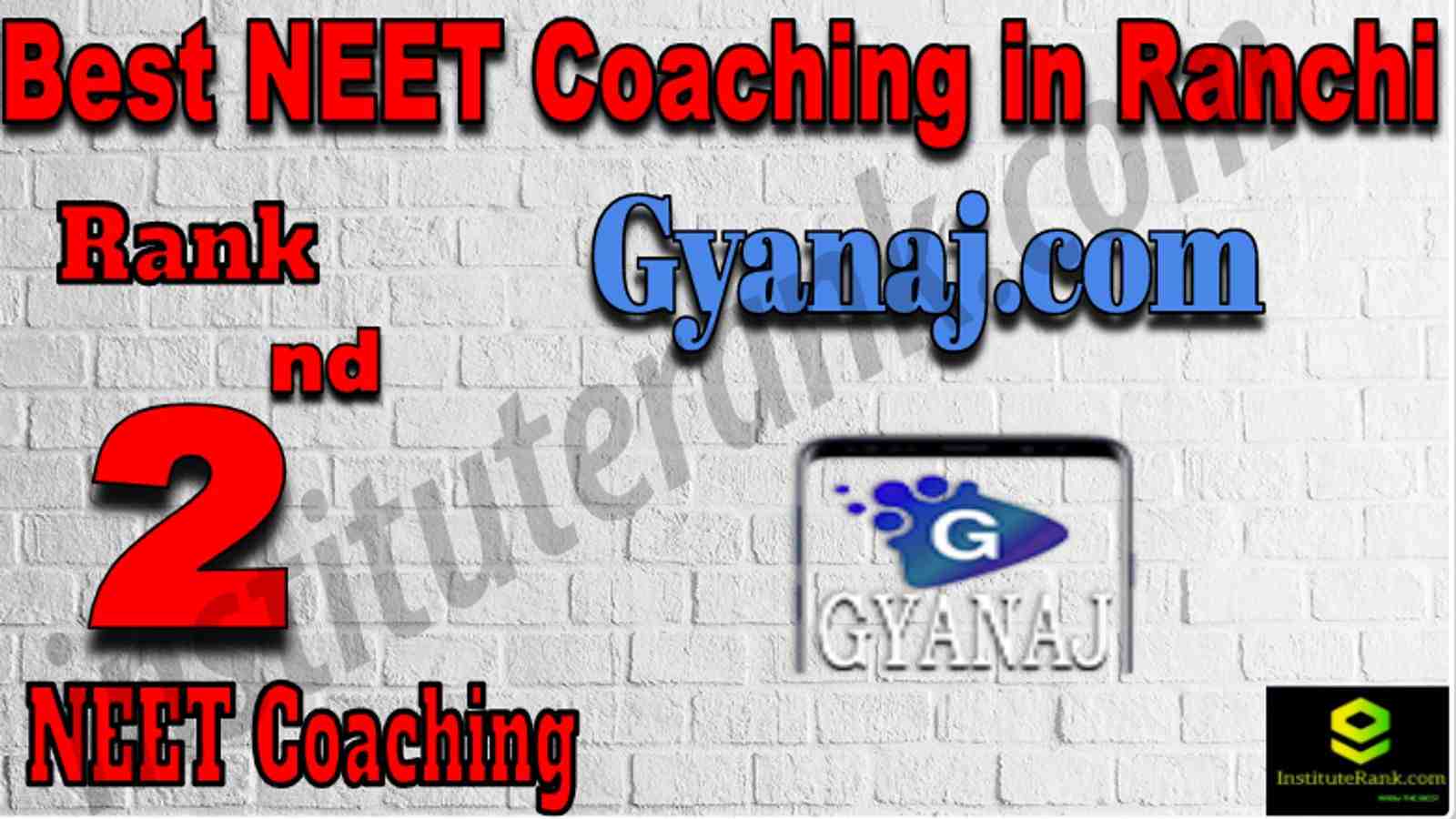 Rank 2 Best NEET Coaching in Ranchi