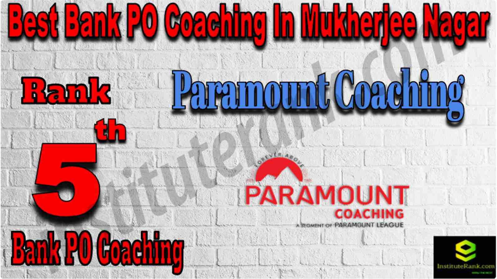Rank 5 Best Bank PO Coaching in Mukherjee Nagar