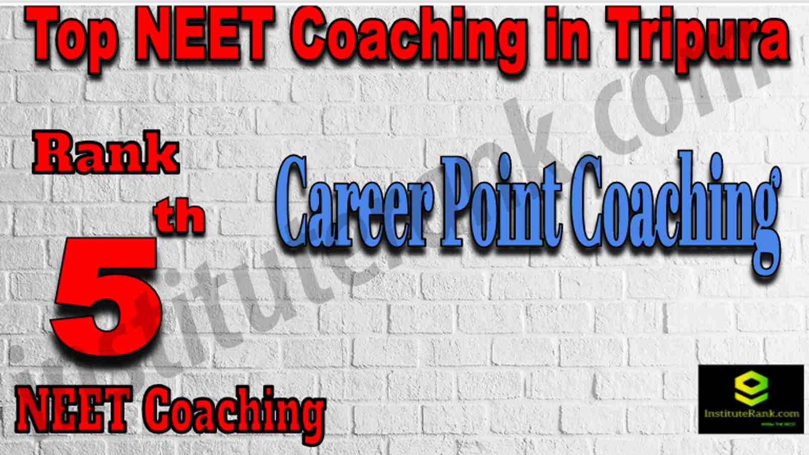 Rank 5 Top NEET Coaching in Tripura