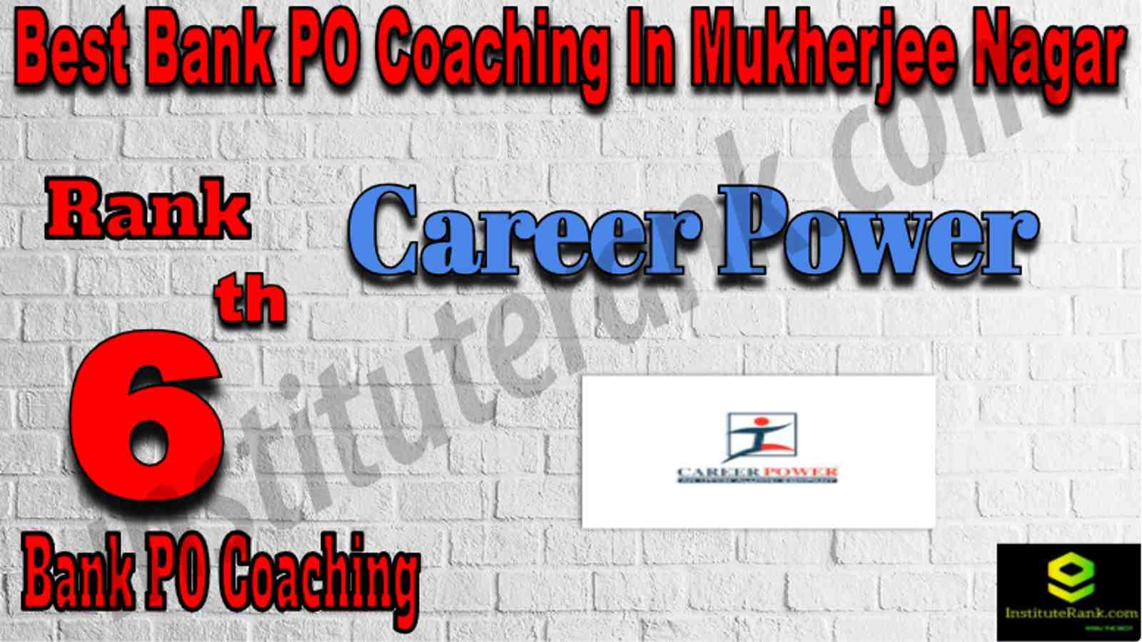 Rank 6 Best Bank PO Coaching in Mukherjee Nagar