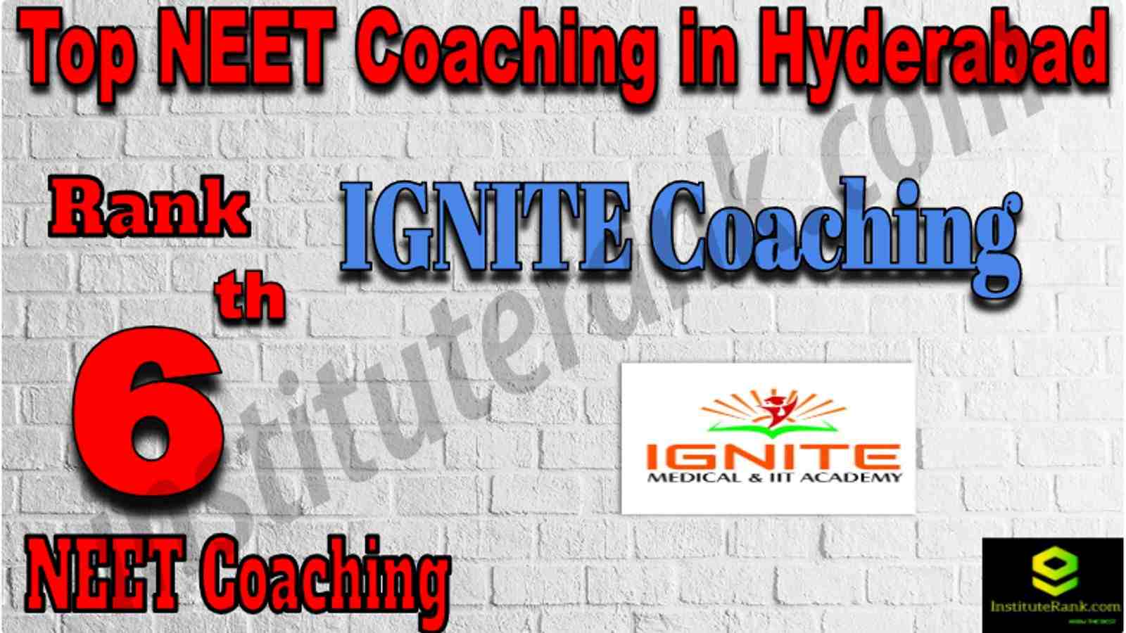Rank 6 Best NEET Coaching in Hyderabad. IGNITE Coaching - Rank 6 Best NEET Coaching in Hyderabad. Contact details, location, fees, faculty, reviews of Rank 6 Best NEET Coaching in Hyderabad. Full information of Rank 6 Best NEET Coaching in Hyderabad. Rank 6 Top NEET Coaching in Hyderabad. Rank 6 Best NEET Coaching in Hyderabad in the List of Best NEET coaching in Hyderabad. List of Best 10 NEET Coaching in Hyderabad Rank 6 Top NEET Coaching in Hyderabad