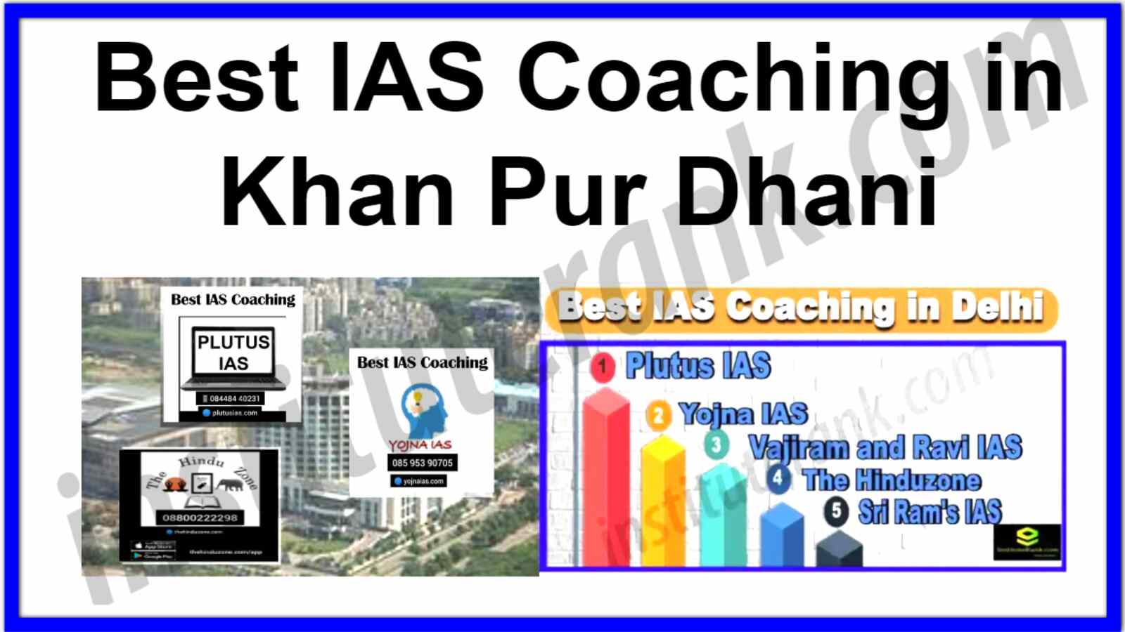 Best IAS Coaching in Khan Pur Dhani