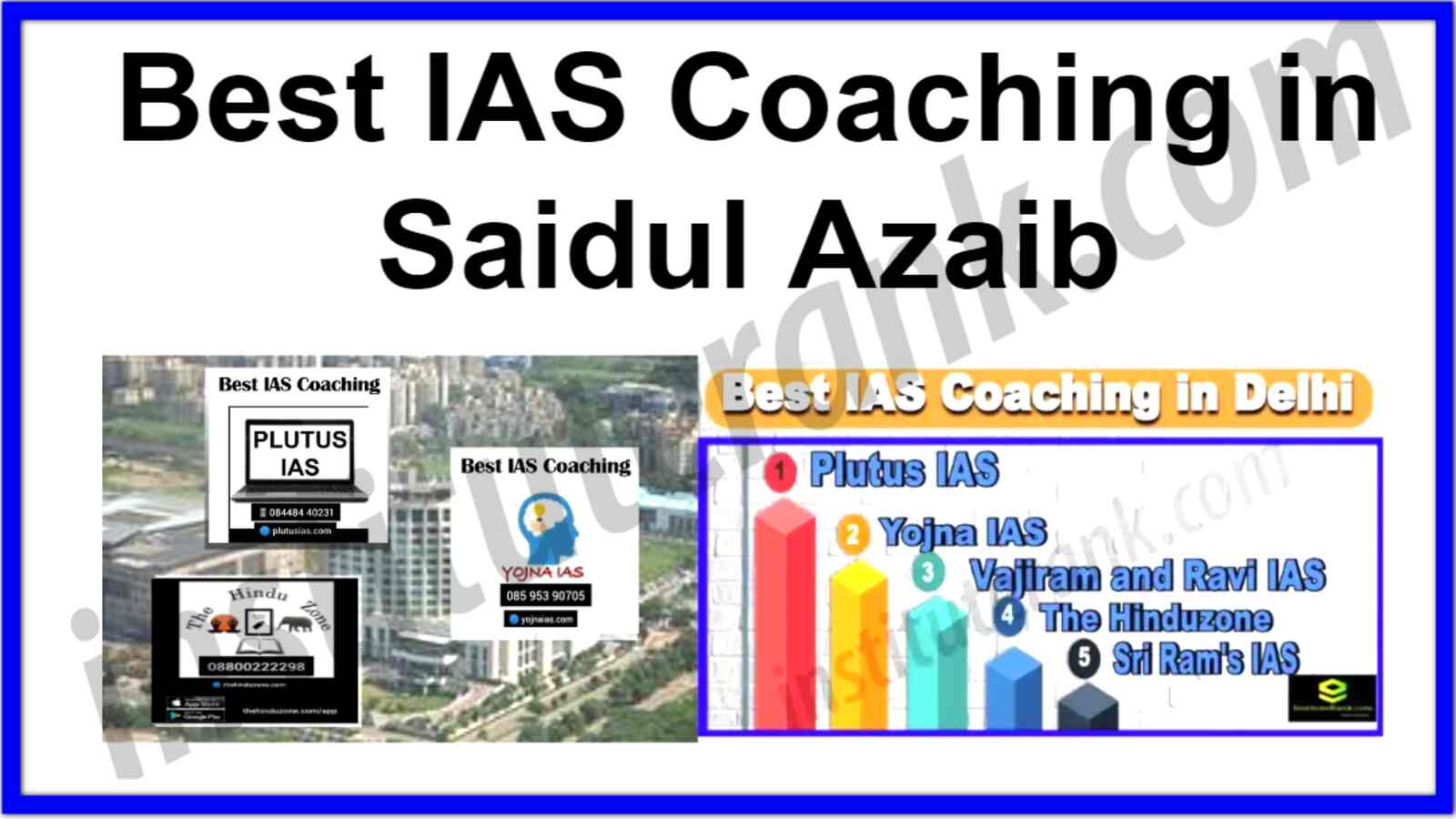 Best IAS Coaching in Saidul Azaib