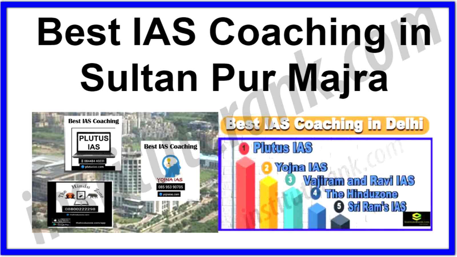 Best IAS Coaching in Sultan Pur Majra