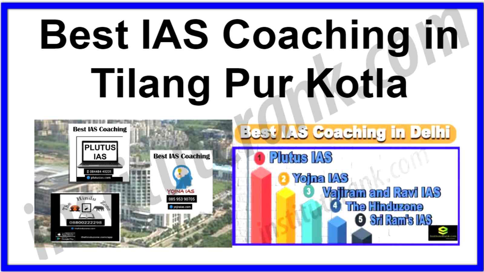 Best IAS Coaching in Tilang Pur Kotla