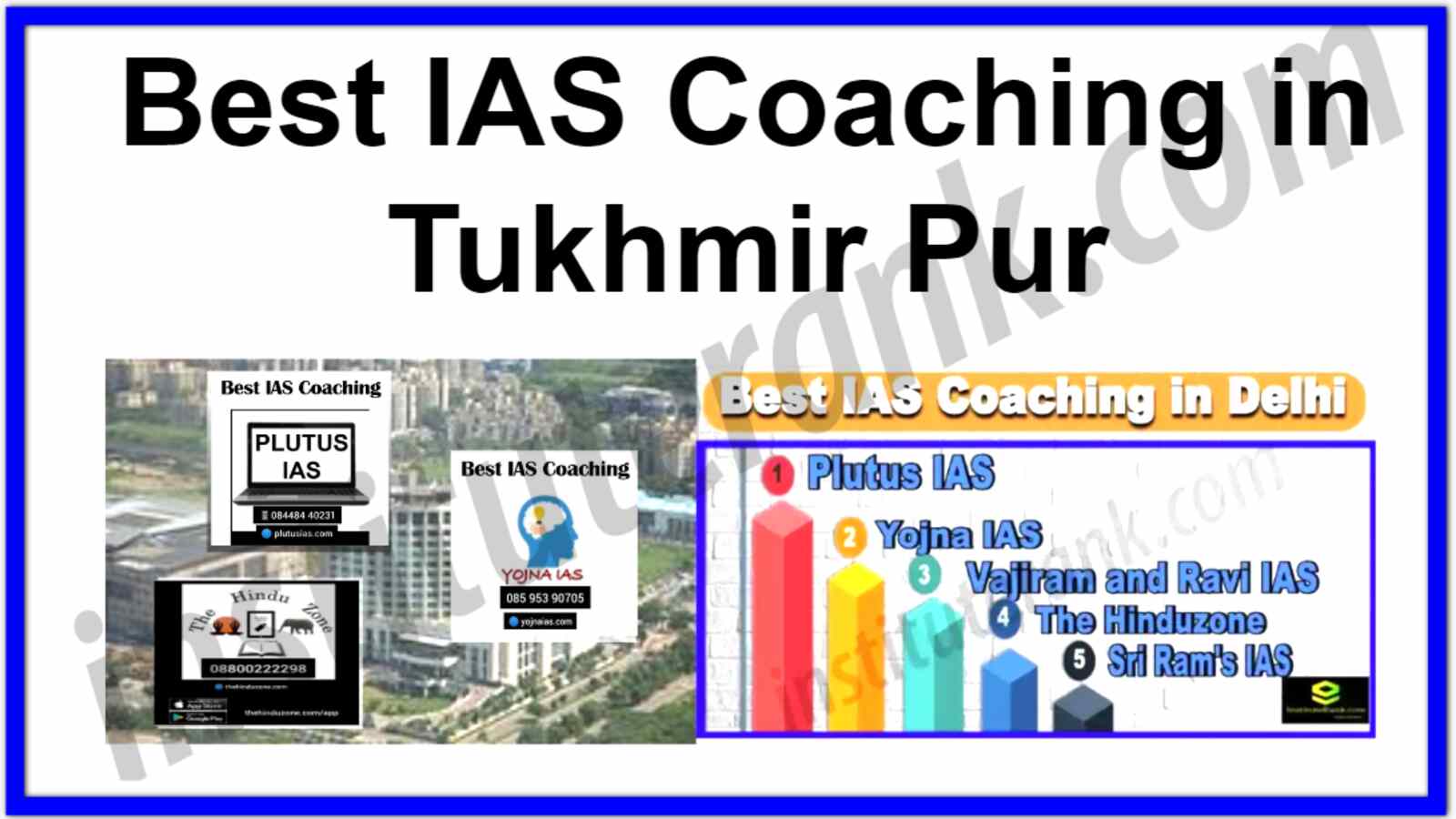 Best IAS Coaching in Tukhmir Pur