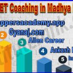 Best NEET Coaching in Madhya Pradesh 2022-2023