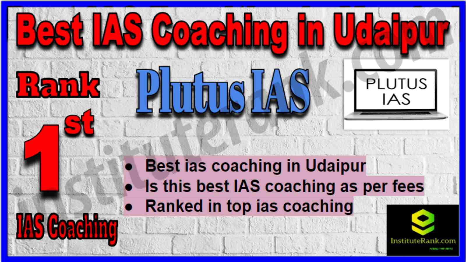 Rank 1 Best IAS Coaching in Udaipur Rank 1 Best IAS Coaching in Udaipur