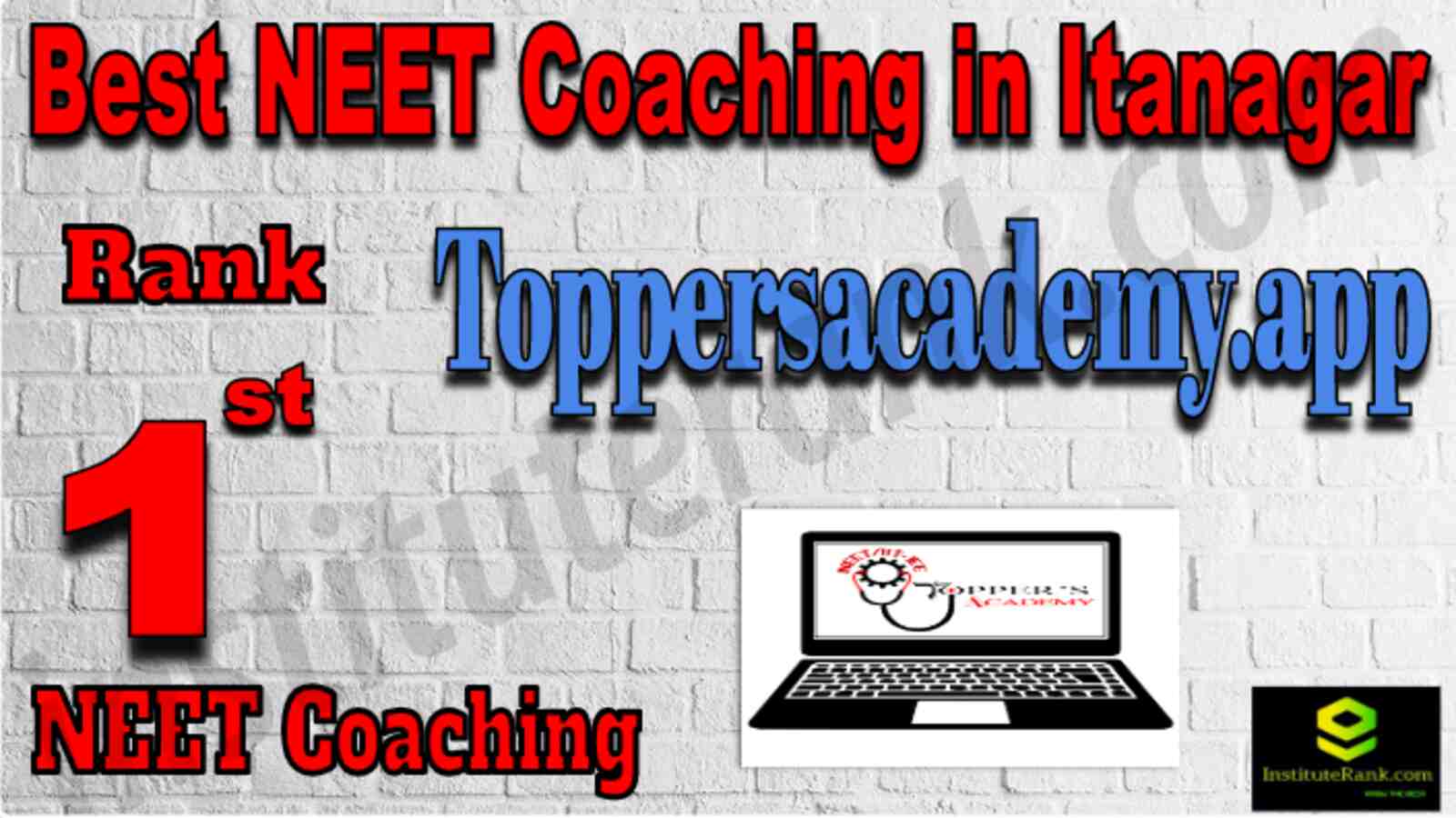 Rank 1 Top NEET Coaching n Itanagar 2022