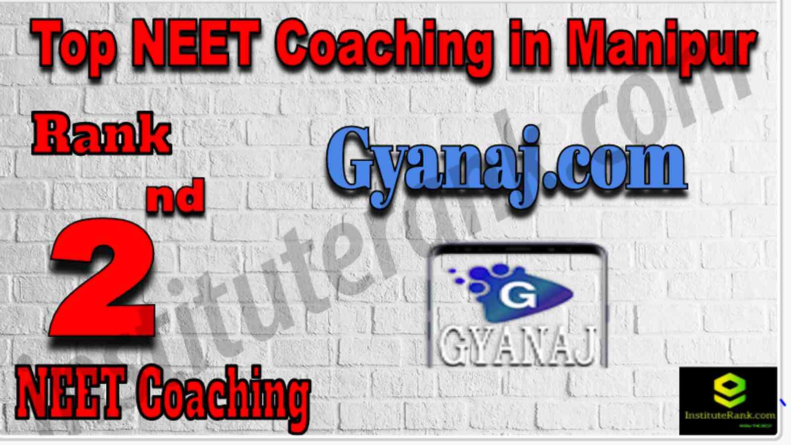 Rank 2 Top NEET Coaching in Manipur