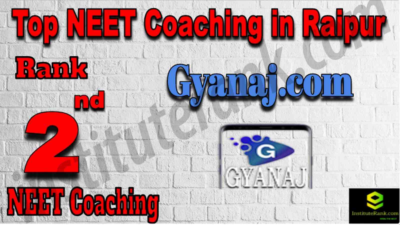 Rank 2 Top NEET Coaching in Raipur