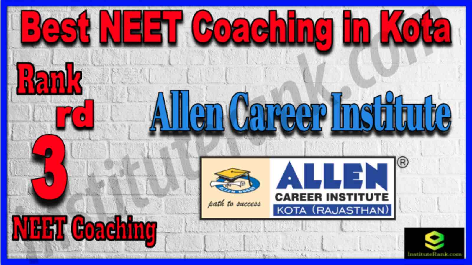 Rank 3 Best NEET Coaching in Kota Rank 3 Best NEET Coaching in Kota