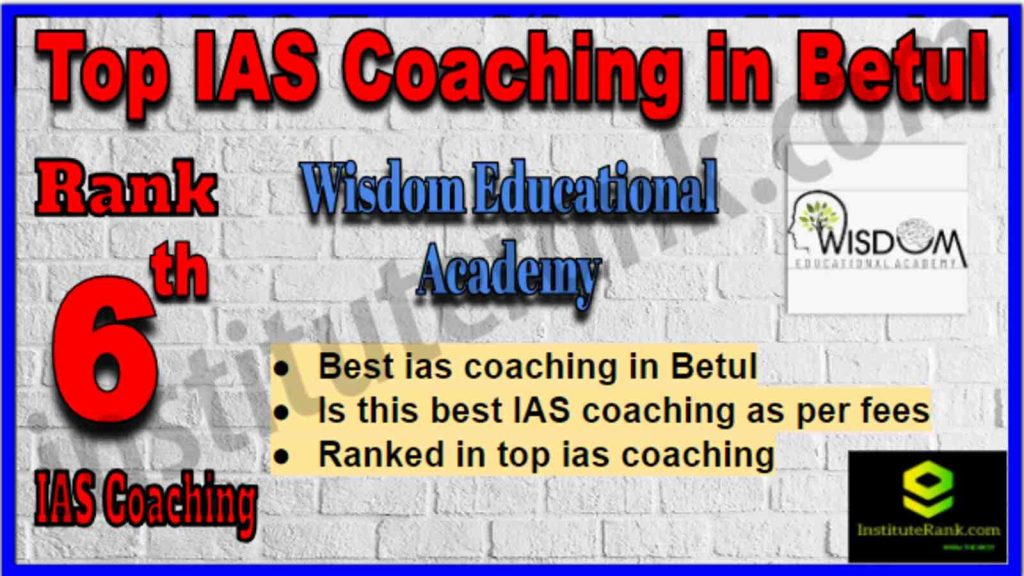 Rank 6 Best IAS Coaching in Betul