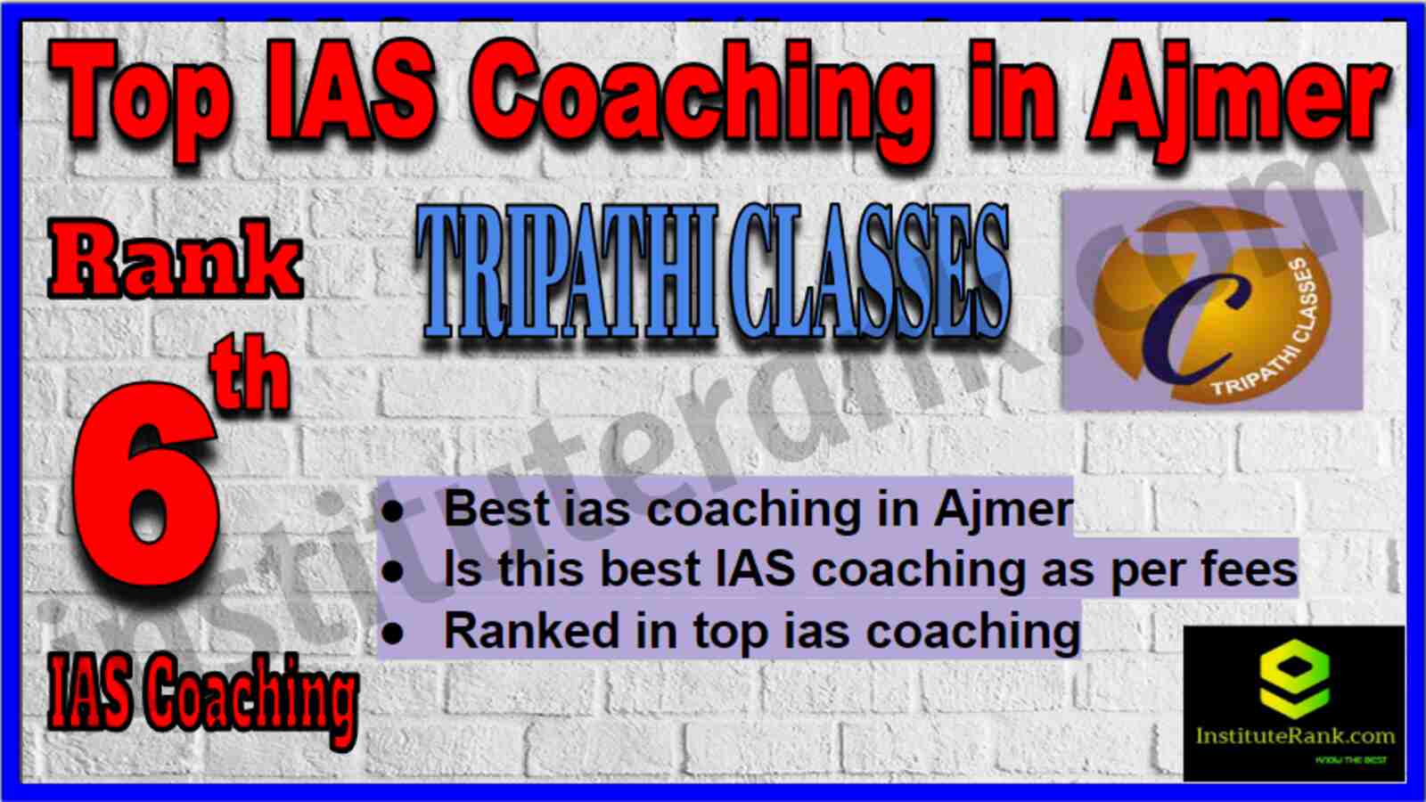 Rank 6 Top IAS Coaching in Ajmer Rank 6 Top IAS Coaching in Ajmer
