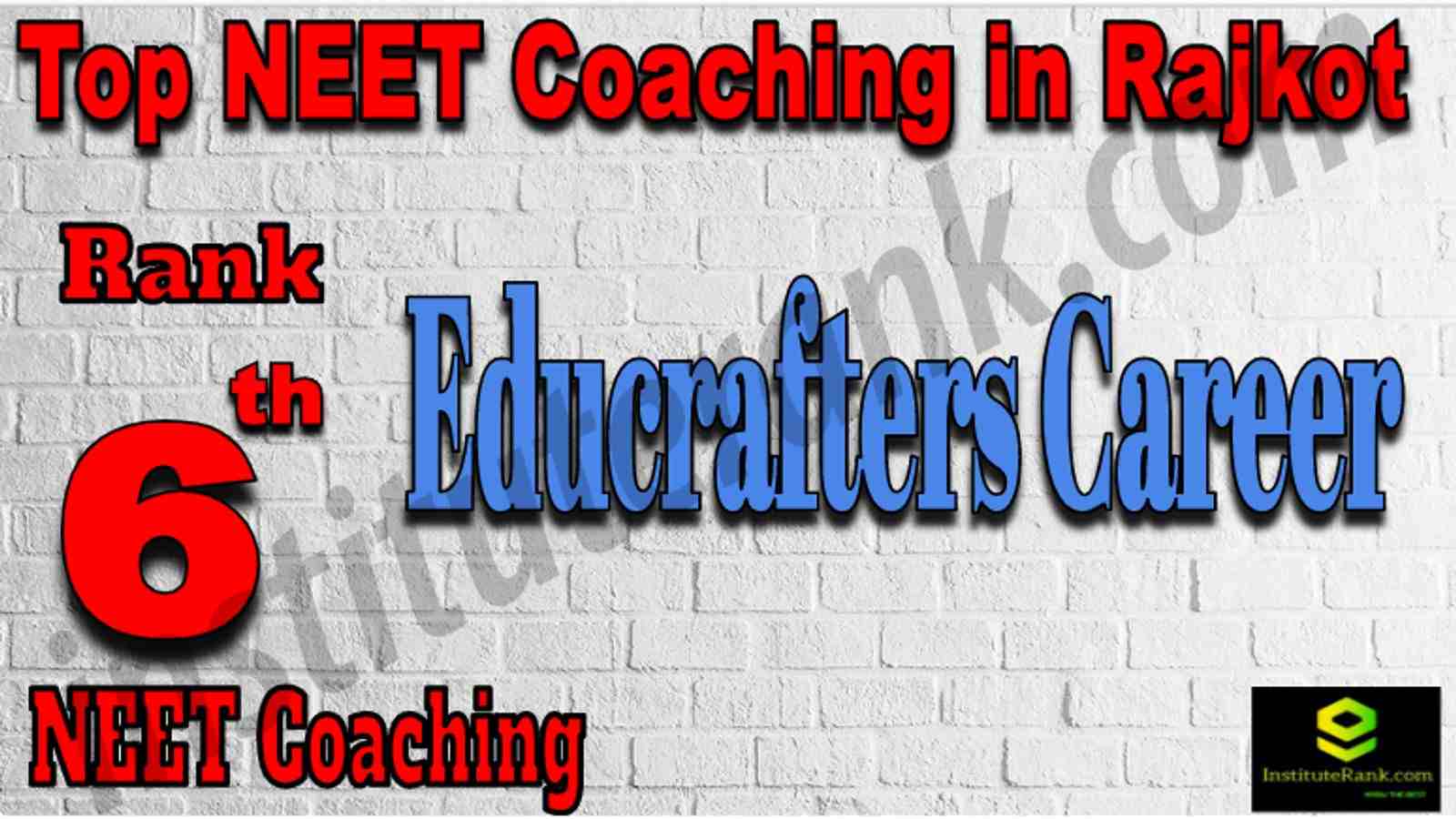 Rank 6 Top NEET Coaching in Rajkot