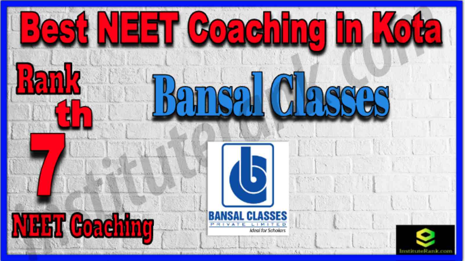 Rank 7 Best NEET Coaching in Kota Rank 7 Best NEET Coaching in Kota