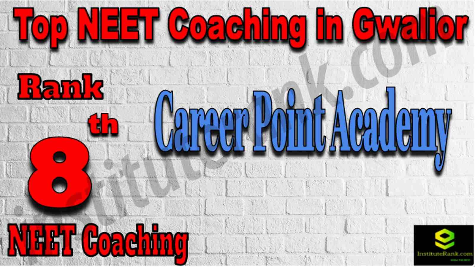Rank 8 Top NEET Coaching in Gwalior