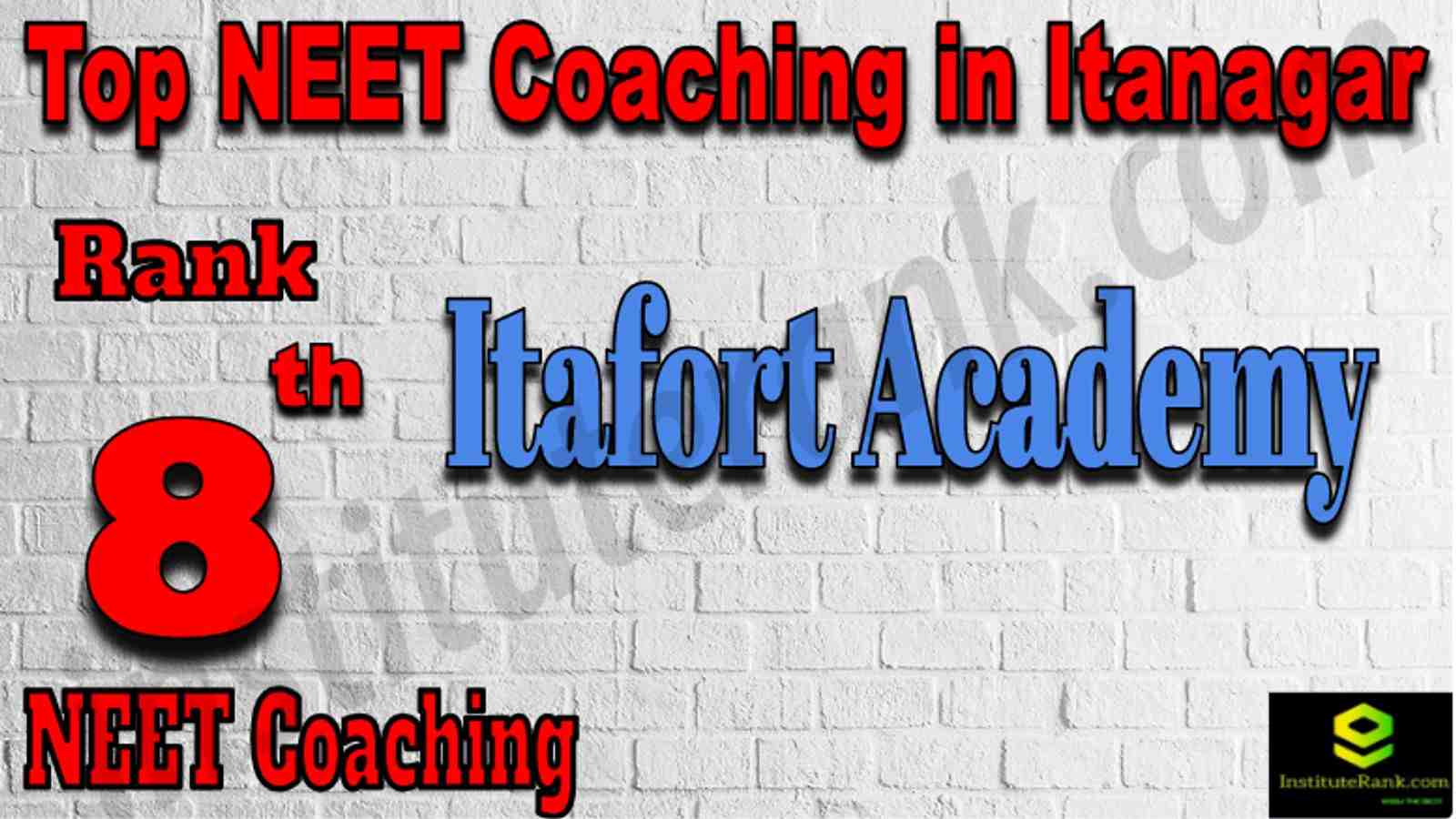 Rank 8 Top NEET Coaching in Itanagar